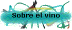 Sobre el vino